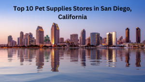 Read more about the article Top 10 Pet Supplies Stores in San Diego, California